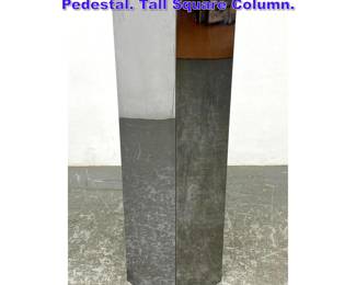 Lot 728 Tall Steel Modernist Display Pedestal. Tall Square Column.