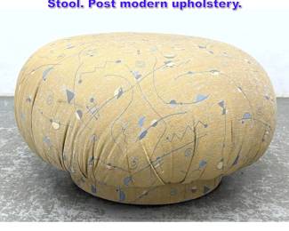 Lot 919 Karl Springer Style Pouf Mushroom Stool. Post modern upholstery. 