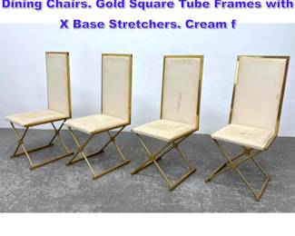 Lot 1106 Set 4 TURRI Italian Tall Back Dining Chairs. Gold Square Tube Frames with X Base Stretchers. Cream f
