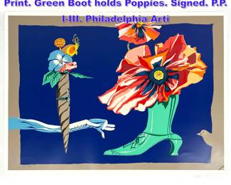 Lot 1167 PETER PAONE Vintage Serigraph Print. Green Boot holds Poppies. Signed. P.P. IIII. Philadelphia Arti
