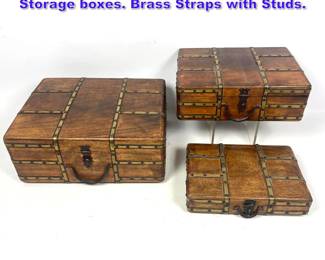 Lot 714 Set 3 Nesting Stacking Wood Storage boxes. Brass Straps with Studs. 