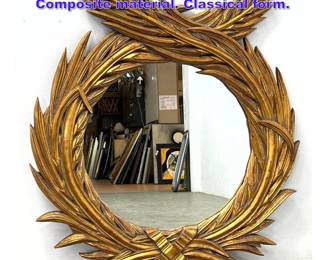 Lot 993 Decorator Gold Gilt Wreath Mirror. Composite material. Classical form.