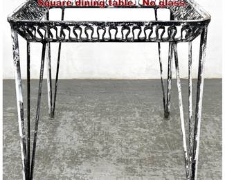 Lot 1465 Vintage Salterini Ribbon Edge Square dining table. No glass.