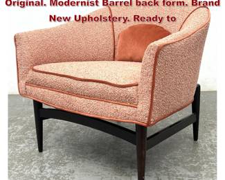 Lot 1382 Lawrence Peabody lounge chair. Original. Modernist Barrel back form. Brand New Upholstery. Ready to 