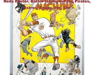 Lot 1430 The Big Red Machine Cincinnati Reds Poster. Batter taking out the Pirates, Astros, Expos, etc. Unf