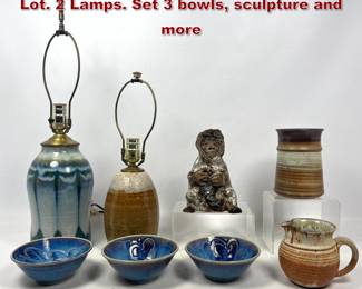 Lot 1706 Large Lot American Studio Pottery Lot. 2 Lamps. Set 3 bowls, sculpture and more