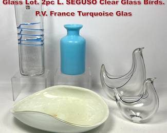Lot 1701 5pc Mid Century Modern Design Glass Lot. 2pc L. SEGUSO Clear Glass Birds. P.V. France Turquoise Glas