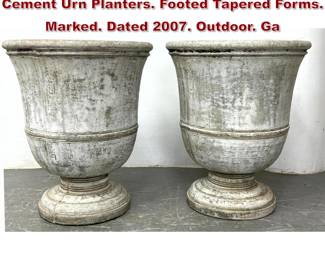 Lot 1461 Pr CAMPANIA INTL Concrete Cement Urn Planters. Footed Tapered Forms. Marked. Dated 2007. Outdoor. Ga