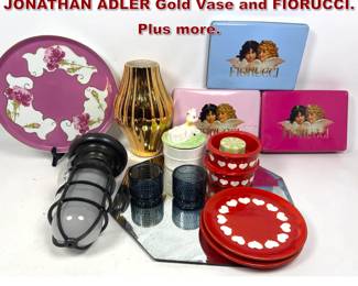 Lot 1709 Mixed Design Lot. Includes JONATHAN ADLER Gold Vase and FIORUCCI. Plus more. 