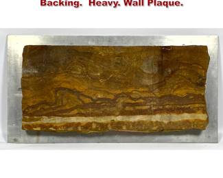 Lot 1471 Arizona Sandstone Slab on Metal Backing. Heavy. Wall Plaque.
