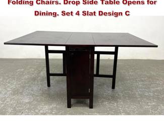 Lot 1242 5pc Dining Table with 4 Stored Folding Chairs. Drop Side Table Opens for Dining. Set 4 Slat Design C