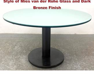 Lot 1232 Round Glass dining table in the Style of Mies van der Rohe Glass and Dark Bronze Finish 
