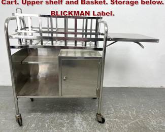 Lot 1342 Industrial Stainless Utility Rolling Cart. Upper shelf and Basket. Storage below. BLICKMAN Label. 