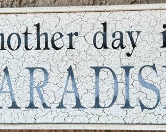Another Day In Paradise Sign