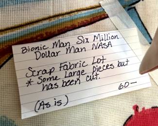 #29 Bionic Man - 6 million dollar man w/Nasa scrap fabric lot (some large pieces - some has been cut as is)	 $60.00 
