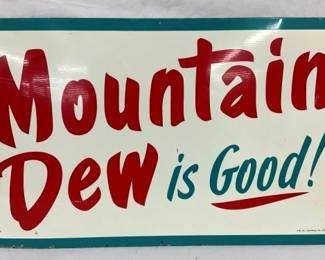 SST 1963 MT. DEW SIGN "IS GOOD!"