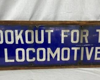 RARE EARLY 1900'S LOCOMOTIVE SIGN