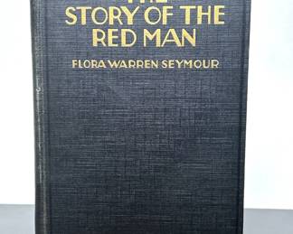 Hard to find book, The Story of The Red Man, by Flora Warren Seymour that was originally given to William Wirt Hastings, who has a US Representative of Oklahoma from 1915 to 1935.  This along with a few other books being offered once belonged to the Honorable W. W. Hastings personal library 