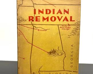 Rare 1st edition book, Indian Removal by Grant Foreman, published in 1932