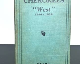 Rare 1910 first edition book, Cherokees "West" 1794-1839 by Emmet Starr 