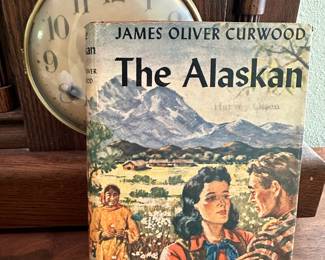 The Alaskan Book by James Oliver Curwood