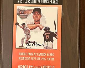A ticket to the game Cal Ripken broke the record most consecutive games ever played!!