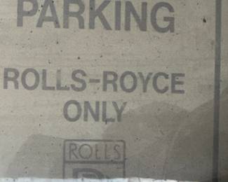 Reserved Parking Rolls Royce only Sign