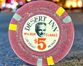 Rare Wilbur Clark Desert Inn, Las Vegas, $5 Casino chip.  You can’t see it i this photo, but it has the “good H’s” on the chip!