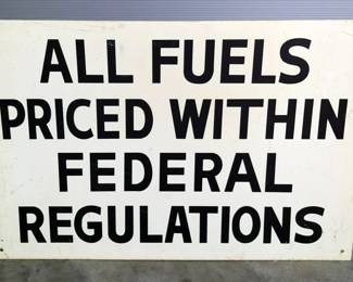 All Fuels Priced Within Federal Regulations Metal Sign, 24" X 36"