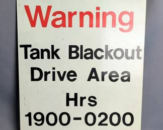 Warning Tank Black Out Hours Metal Sign, 24" X 18"
