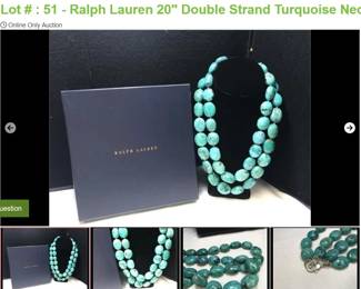 Lot # : 51 - Ralph Lauren 20" Double Strand Turquoise Necklace
Beautiful statement necklace, turquoise is approximately 1" across with knots between each stone joined with a silver lobster claw clasp. Ralph Lauren Blue Label has keeper for necklace and original storage box.
