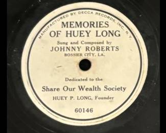Louisiana Political memorabilia including this "78" by Johnny Roberts titled "Memories of Huey Long".  