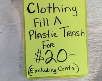 WE HAVE HUNDREDS OF ITEMS OF LADIES CLOTHING!   FILL ONE OF THE TRASH BAGS WE PROVIDE FOR $20!!!!