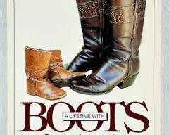 A Lifetime With Boots By Sam Lucchese with Tad S. Mizwa
