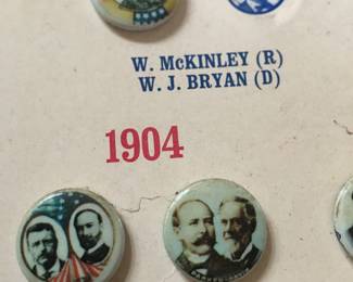 Some really old political buttons!