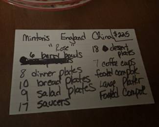 #41	Minton's England China "Rose" Serving Pieces 	 $225.00 
#42	Minton's England China "Rose" Serving Pieces 7 Tea cup and saucers 8 serving plates	 $120.00 
