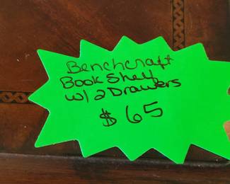 BENCHCRAFT BOOK SHELF WITH TWO DRAWERS $60
