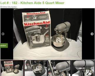 Lot # : 182 - Kitchen Aide 5 Quart Mixer
has 3 batter mixing attachments. Model # KP50PSGR.