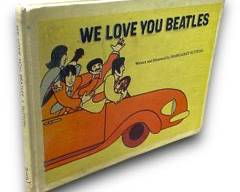 We Love You Beatles Childrens Book by Margaret Sutton 1971