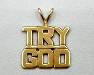 704  14k Gold Try God Pendant, 1.22g 
