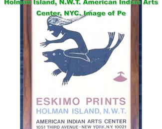 Lot 1755 ESKIMO PRINTS Exhibition Poster. Holman Island, N.W.T. American Indian Arts Center, NYC. Image of Pe