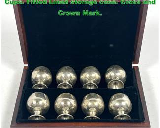 Lot 1630 Boxed Set 8 Sterling Silver Cordial Cups. Fitted Lined storage case. Cross and Crown Mark. 