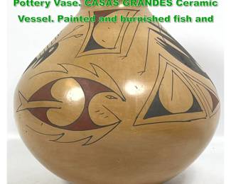 Lot 1536 BENITO MORASS Mexican Art Pottery Vase. CASAS GRANDES Ceramic Vessel. Painted and burnished fish and