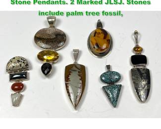 Lot 1481 6pc Silver or Sterling Artisan Made Stone Pendants. 2 Marked JLSJ. Stones include palm tree fossil, 
