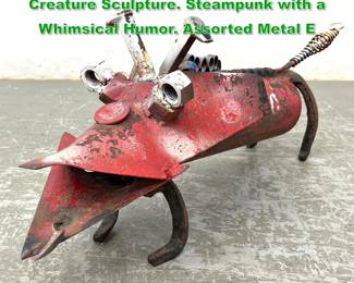 Lot 1342 Found Object Welded Metal Dog Creature Sculpture. Steampunk with a Whimsical Humor. Assorted Metal E