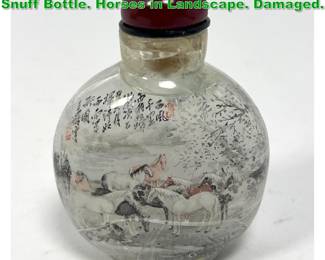 Lot 1585 Vintage Chinese Reverse Painted Snuff Bottle. Horses in Landscape. Damaged.