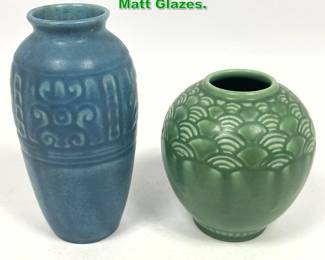 Lot 1671 2pcs Rookwood Pottery. Matt Glazes. 