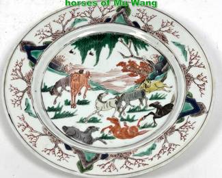 Lot 1573 Kang Hsi Porcelain Plate. Eight horses of Mu Wang