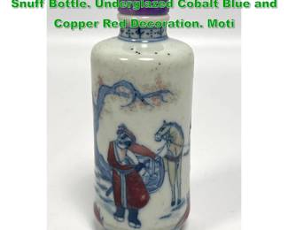 Lot 1578 Vintage Porcelain Hand Painted Snuff Bottle. Underglazed Cobalt Blue and Copper Red Decoration. Moti