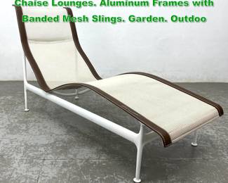 Lot 1312 Pr RICHARD SCHULTZ Modernist Chaise Lounges. Aluminum Frames with Banded Mesh Slings. Garden. Outdoo